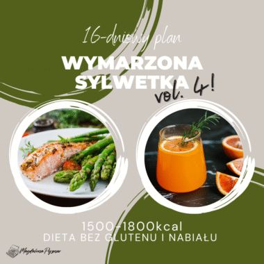NOWOŚĆ! 16-dniowy plan BEZ GLUTENU I NABIAŁU 1500-1800kcal