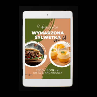NOWOŚĆ! 9-dniowy plan STANDARDOWY VOL.6 1500-1800kcal